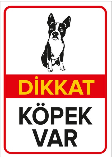 Dikkat Köpek Var Levhası Oturan Boston Terrier - Sac Malzeme 35X50 cm