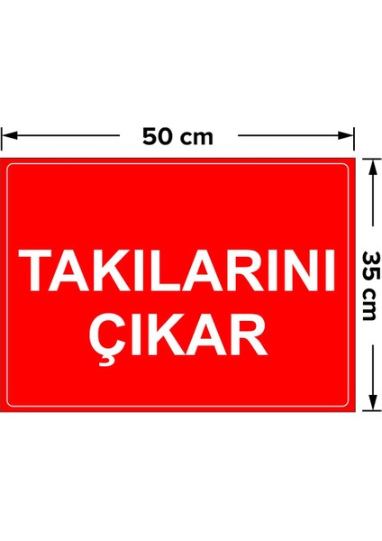 Takılarını Cıkar Levhası - Sac Malzeme 35X50 cm