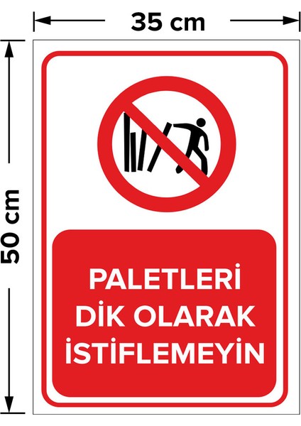 Paletleri Dik Olarak Istiflemeyin Levhası - Sac Malzeme 35X50 cm