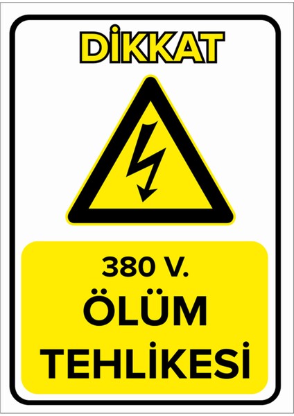 380 V, Ölüm Tehlikesi Levhası - Sac Malzeme 50X70 cm