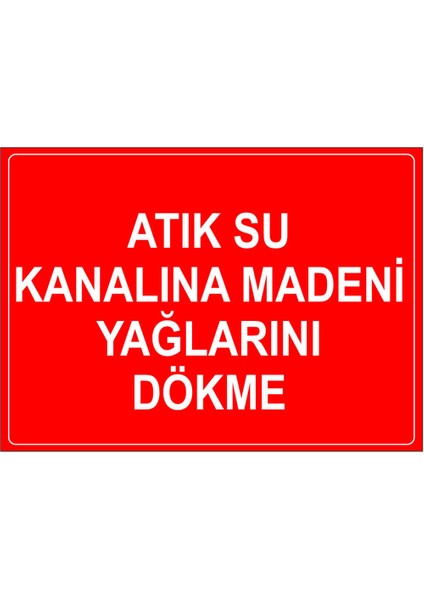 Atık Su Kanalına Madeni Yağlarını Dökme Levhası - Sac Malzeme 35X50 cm