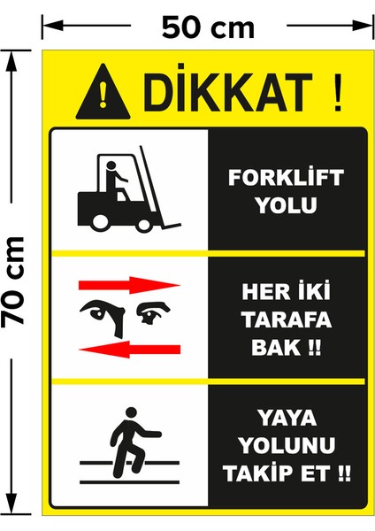 Dikkat Forklift Yolu Levhası - Sac Malzeme 50X70 cm fiyatları