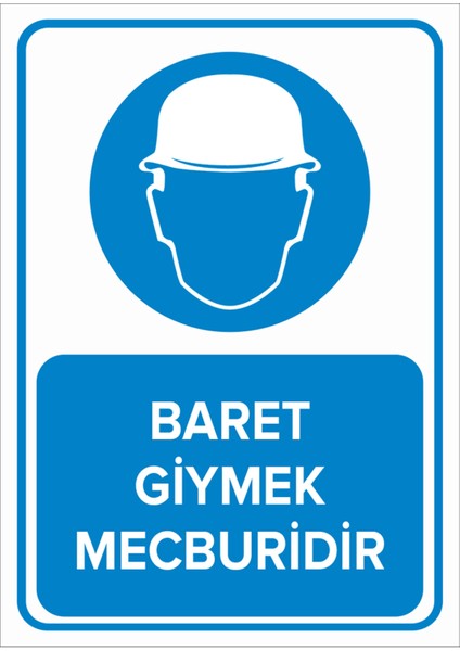 Baret Giymek Mecburidir Levhası - Dekote Malzeme 50X70 cm