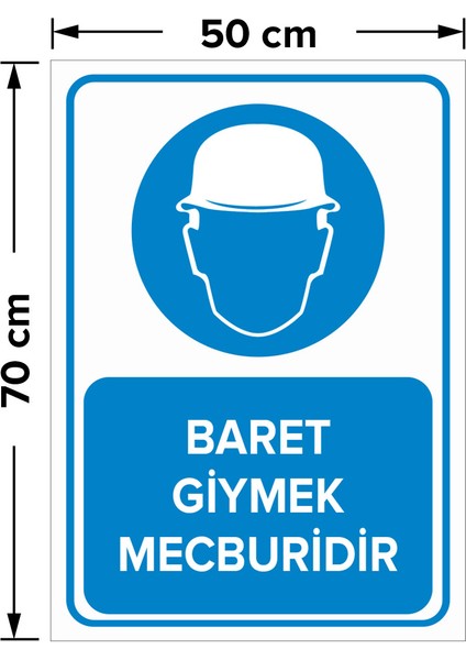 Baret Giymek Mecburidir Levhası - Dekote Malzeme 50X70 cm