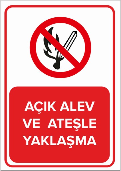 Açık Alev ve Ateşle Yaklaşma Levhası - Sac Malzeme 35X50 cm