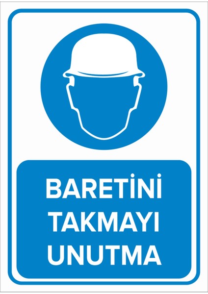 Baretini Takmayı Unutma Levhası - Dekote Malzeme 50X70 cm