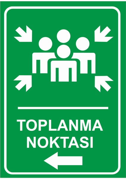 Toplanma Noktası Sol Ok Levhası - Dekote Malzeme 35X50 cm