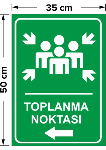 Toplanma Noktası Sol Ok Levhası - Dekote Malzeme 35X50 cm