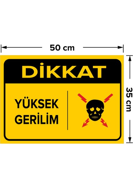 Dikkat Yüksek Gerilim Levhası - Dekote Malzeme 35X50 cm