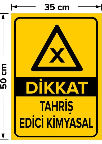 Dikkat Tahriş Edici Kimyasal Levhası - Dekote Malzeme 35X50 cm