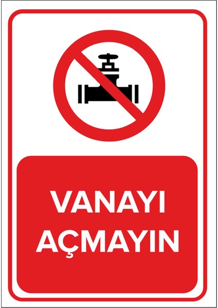 Vanayı Açmayın Levhası - Dekote Malzeme 25X35 cm