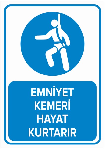 Emniyet Kemeri Hayat Kurtarır Levhası - Sac Malzeme 50X70 cm