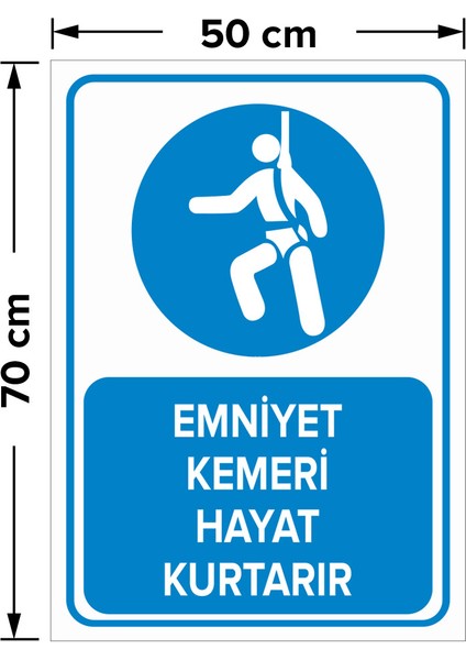 Emniyet Kemeri Hayat Kurtarır Levhası - Sac Malzeme 50X70 cm