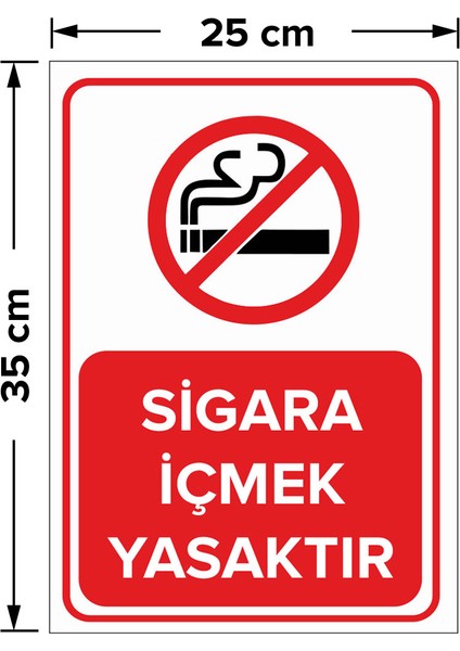 Sigara Içmek Yasaktır Levhası - Dekote Malzeme 25X35 cm