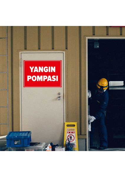 Yangın Pompası Yazı Tabelası Levhası - Dekote Malzeme 25X35 cm