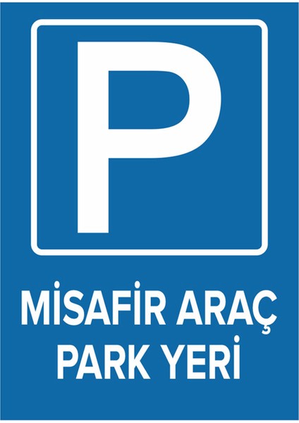Misafir Park Yeri Levhası - Dekote Malzeme 25X35 cm