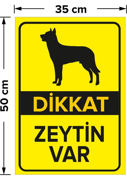 Dikkat Köpek Var Levhası Dikkat Zeytin Var - Dekote Malzeme 35X50 cm
