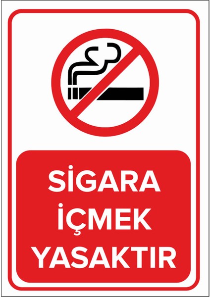 Sigara Içmek Yasaktır Levhası - Dekote Malzeme 50X70 cm