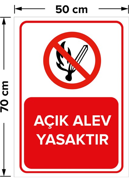 Açık Alev Yasaktır Levhası - Dekote Malzeme 50X70 cm