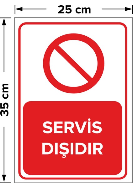 Servis Dışıdır Levhası - Dekote Malzeme 25X35 cm