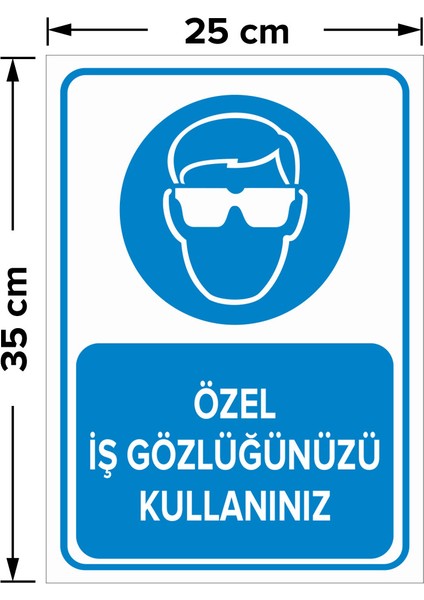 Özel Iş Gözlüğünüzü Kullanınız Levhası - Dekote Malzeme 25X35 cm fiyatları