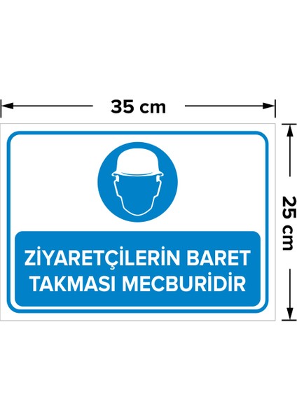 Ziyaretçilerin Baret Takması Mecburidir Levhası - Dekote Malzeme 25X35 cm fiyatları