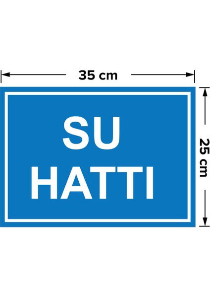 Su Hattı Levhası - Dekote Malzeme 25X35 cm