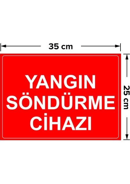 Yangın Sondurme Cihazi Levhası - Dekote Malzeme 25X35 cm