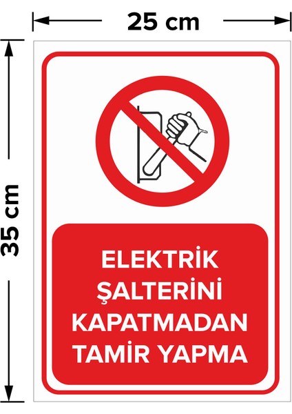 Elektrik Şalterini Kapatmadan Tamir Yapma Levhası - Dekote Malzeme 25X35 cm fiyatları