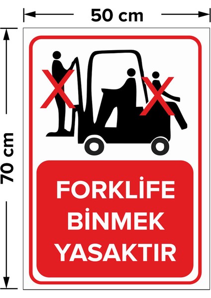 Forklife Binmek Yasaktır Levhası - Dekote Malzeme 50X70 cm