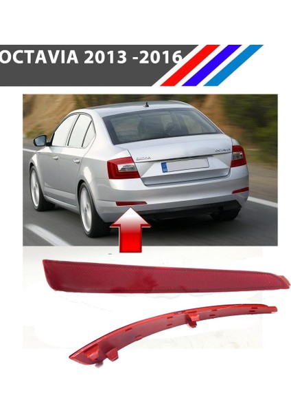 Skoda Octavia Arka Tampon Reflektörü Sol Taraf 2013 - 2016