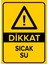 Dikkat Sıcak Su Levhası - Sac Malzeme 25X35 cm 1