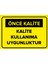 Kalite Kullanıma Uygunluktur Levhası - Sac Malzeme 50X70 cm 1