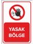 Yasak Bölge Levhası - Dekote Malzeme 25X35 cm 1