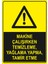Makine Çalışırken Elleme Temizlik Yapma Yaglama Levhasi - Dekote Malzeme 25X35 cm 2