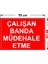 Çalışan Banda Mudağale Etme Levhası - Dekote Malzeme 50X70 cm 2