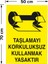 Taslamayı Korkuluksuz Kullanmak Yasaktır Levhası - Dekote Malzeme 50X70 cm 2