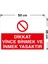 Dikkat Vince Binmek ve Inmek Yasaktır Levhası - Dekote Malzeme 35X50 cm 2