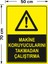 Makine Koruyucularını Takmadan Çalıştırma Levhası - Dekote Malzeme 50X70 cm 2