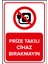 Prize Takılı Cihaz Bırakmayın Levhası - Dekote Malzeme 50X70 cm 1