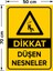 Dikkat Düşen Nesneler Levhası - Dekote Malzeme 50X70 cm 2