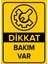 Dikkat Bakım Var Levhası - Dekote Malzeme 50X70 cm 1