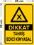 Dikkat Tahriş Edici Kimyasal Levhası - Sac Malzeme 25X35 cm 2
