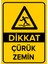 Dikkat Çürük Zemin Levhası - Sac Malzeme 35X50 cm 1