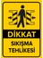 Dikkat Sıkışma Tehlikesi Levhası - Sac Malzeme 35X50 cm 1