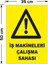 Iş Makineleri Çalışma Sahası Levhası - Dekote Malzeme 35X50 cm 2