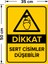 Dikkat Sert Cisimleri Düşebilir Levhası - Sac Malzeme 35X50 cm 2