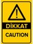 Dikkat Caution Levhası - Sac Malzeme 50X70 cm 1