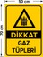 Dikkat Gaz Tüpleri Levhası - Dekote Malzeme 50X70 cm 2