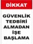 Dikkat Güvenlik Tekbiri Almadan Ise Başlama Levhası - Sac Malzeme 35X50 cm 1